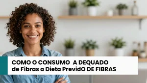 Como o Consumo Adequado de Fibras na Dieta Previne Problemas Digestivos Recorren