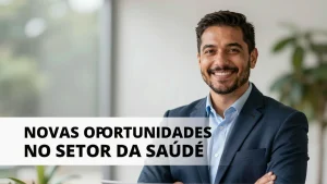 Novas Oportunidades no Setor da Sade Como o Ministrio Sade anuncia programa mobi