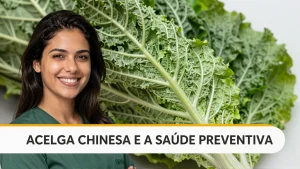 Acelga Chinesa e a Sade Preventiva