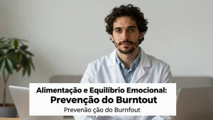 Alimentao e Equilbrio Emocional Preveno do Burnout